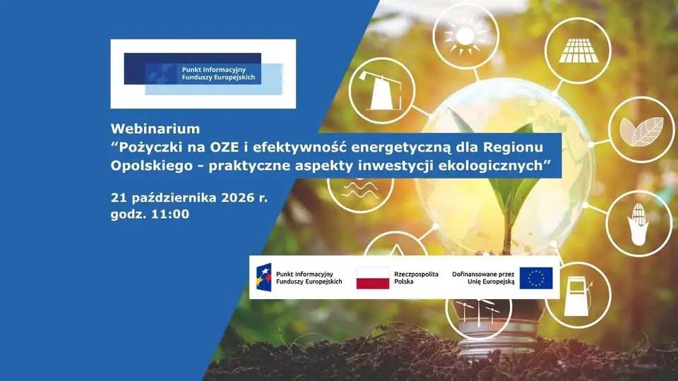 Bezpłatne webinarium o finansowaniu OZE dla firm z Opolskiego